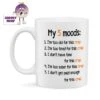 My 5 Moods ....crap Standard Mug -CheekyNeep Store 10oz ceramic mug 5 moods crap CN 0001 0161 by cheekyneep.com
