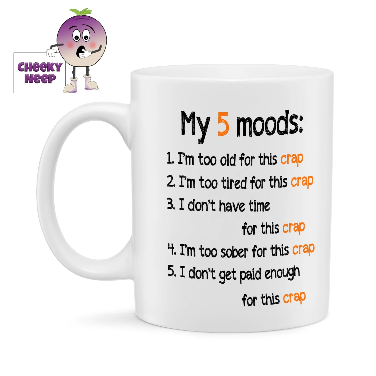 My 5 Moods ....crap Standard Mug 3 My 5 Moods ....crap Standard Mug
