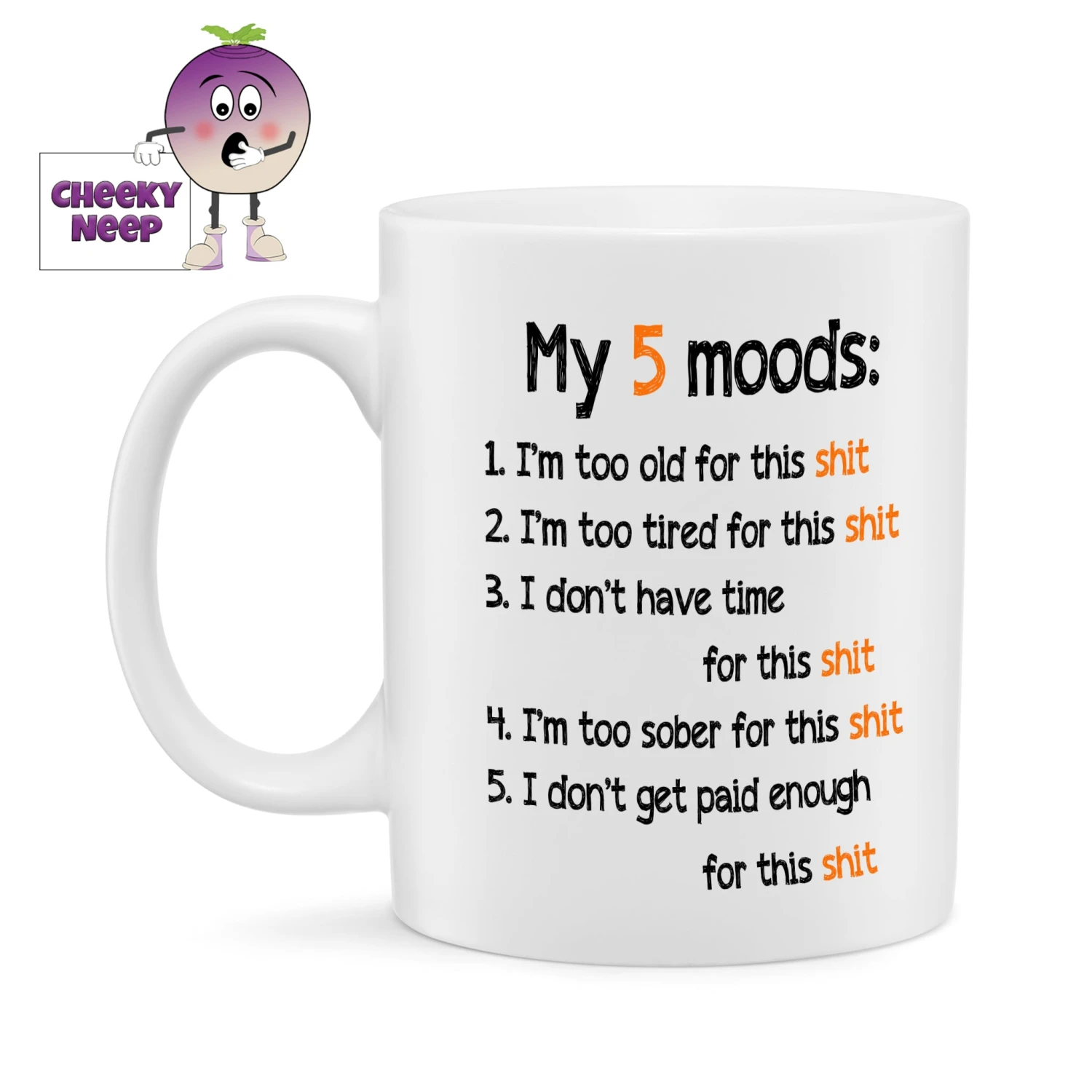My 5 Moods ....shit Standard Mug 3 My 5 Moods ....shit Standard Mug