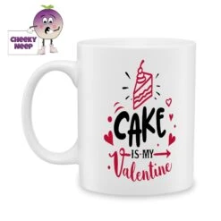 Cake Is My Valentine Standard Mug