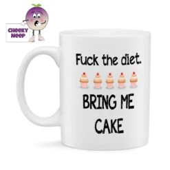 Fuck The Diet. Bring Me Cake Standard Mug