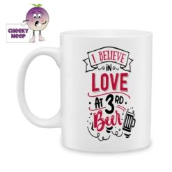 I Believe In Love At Third Beer Standard Mug