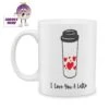 I Love You A Latte Standard Mug -CheekyNeep Store 10oz ceramic mug i love you a latte CN 0001 0294 by cheekyneep com