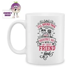 I'll Spend This Valentine Standard Mug