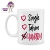 Single Taken Hungry Standard Mug 1 Single Taken Hungry Standard Mug -CheekyNeep Store 10oz ceramic mug single taken hungry CN 0001 0371 by cheekyneep com