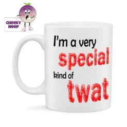 I'm A Very Special Kind Of Twat Standard Mug