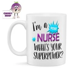 I'm A Nurse What's Your Superpower? Standard Mug