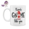 There's Gnome Like You Standard Mug -CheekyNeep Store 10oz ceramic mug theres gnome like you CN 0001 0330 by cheekyneep com