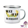 Enamel Camping Mug Showing "Suck It Up Buttercup" -CheekyNeep Store 10oz enamel camping mug buttercup CN 0003 0006 by cheekyneep.com