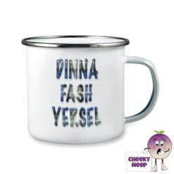 Enamel Camping Mug Showing "Dinna Fash Yersel"