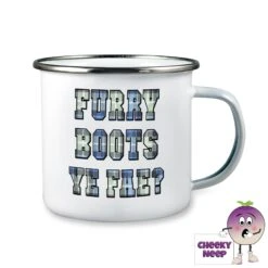 Enamel Camping Mug Showing "Furry Boots Ye Fae?" In Tartan Text