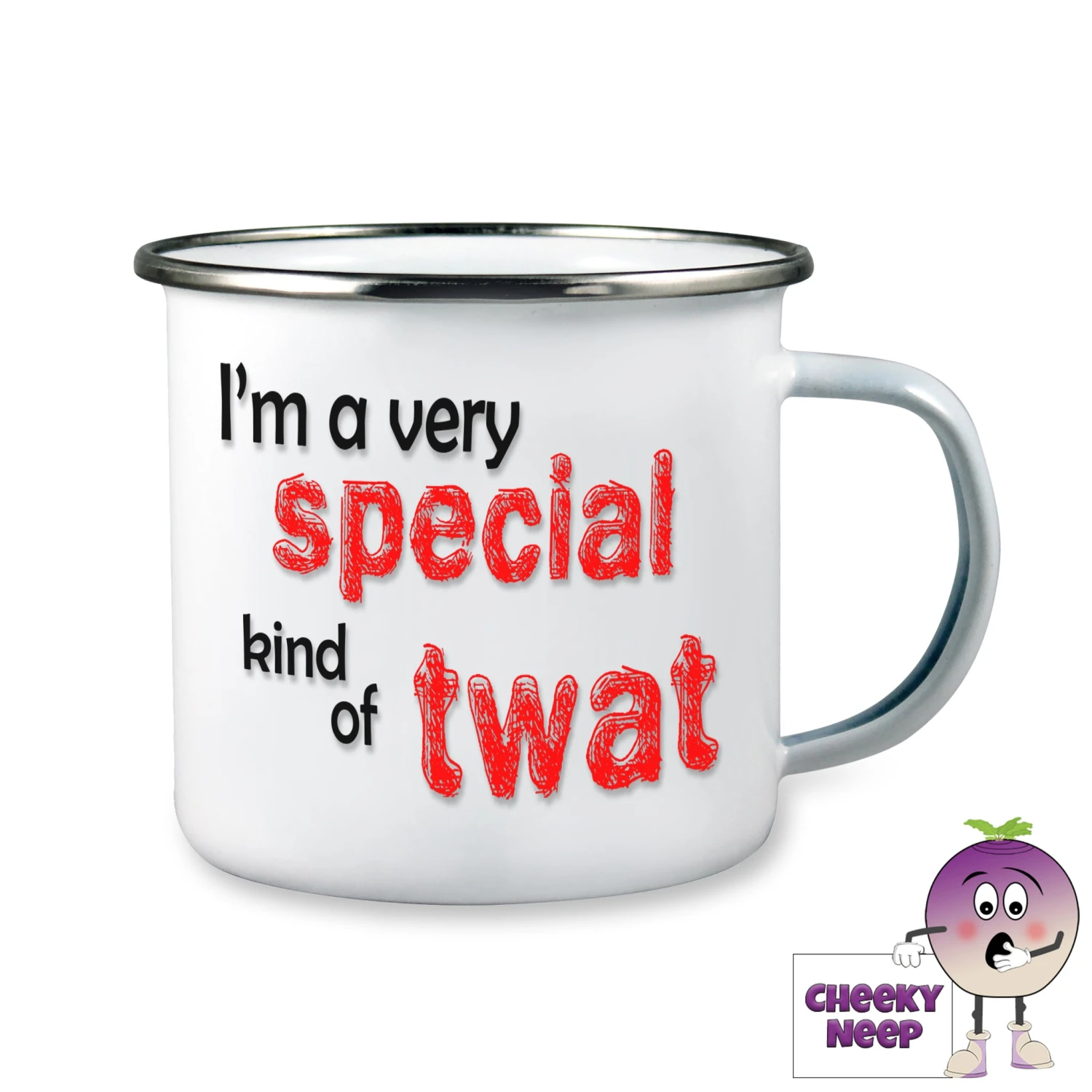 Enamel Camping Mug Showing "I'm A Very Special Kind Of Twat" 3 Enamel Camping Mug Showing "I'm A Very Special Kind Of Twat"