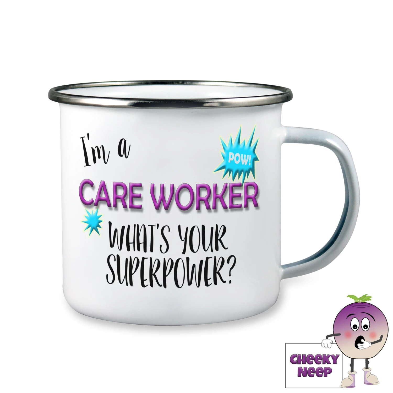 Enamel Camping Mug Showing "I'm A Care Worker What's Your Superpower?" 3 Enamel Camping Mug Showing "I'm A Care Worker What's Your Superpower?"