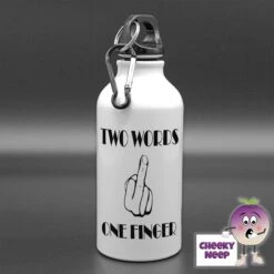 400ml Water Bottle Showing "Two Words One Finger"