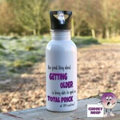 600ml Water Bottle Showing "The Great Thing...Prick..."