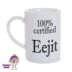 8oz Porcelain Mug Saying "100% Certified Eejit
