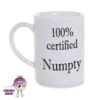 8oz Porcelain Mug Saying "100% Certified Numpty" -CheekyNeep Store 8oz porcelain mug 100pc numpty CN 0002 0030 by cheekyneep.com