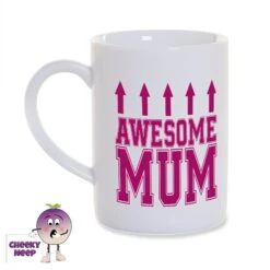 8oz Porcelain Mug Saying "Awesome Mum"