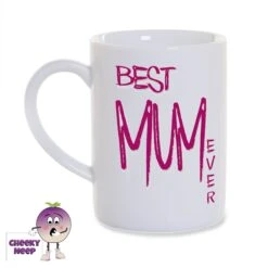 8oz Porcelain Mug Saying "Best Mum Ever"