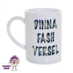 8oz Porcelain Mug Saying "Dinna Fash Yersel" Printed In Tartan Text
