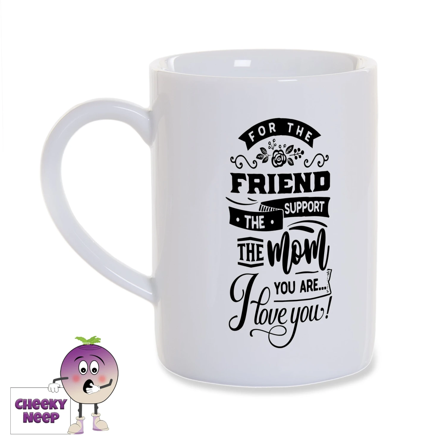 For The Friend... 8oz Porcelain Mug 3 For The Friend... 8oz Porcelain Mug