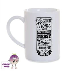 Good Moms Have Sticky Floors 8oz Porcelain Mug
