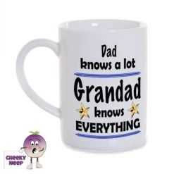 8oz Porcelain Mug Saying "Dad Knows A Lot, Grandad Knows.."