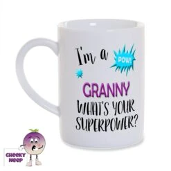 8oz Porcelain Mug Saying "I'm A Granny What's Your Superpower?"