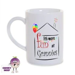 8oz Porcelain Mug Saying "It's More Fun At Grannies"