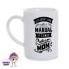 Life Doesn't Come With A Manual It Comes With A Mom 8oz Porcelain Mug -CheekyNeep Store 8oz porcelain mug life doesnt come with a manual it comes with a mom CN 0002 0413 cheekyneep.com