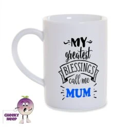 My Greatest Blessings Call Me Mum 8oz Porcelain Mug