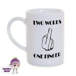 8oz Porcelain Mug Saying "Two Words One Finger"