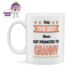 Only The Best Mums Get Promoted To Granny Standard Mug
