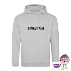 I Do What I Want Hoodie -CheekyNeep Store IdowhatIwantheathergrayhoodie