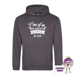 One Of Us Is Right Hoodie 21 One Of Us Is Right Hoodie -CheekyNeep Store OneofusisrightCharcoalhoodie
