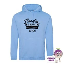 One Of Us Is Right Hoodie 22 One Of Us Is Right Hoodie -CheekyNeep Store OneofusisrightCornflowerBluehoodie