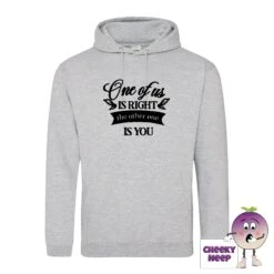 One Of Us Is Right Hoodie 26 One Of Us Is Right Hoodie -CheekyNeep Store Oneofusisrightheathergreyhoodie