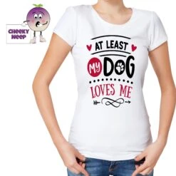 At Least My Dog Loves Me Tee