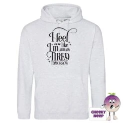 Already Tired Hoodie -CheekyNeep Store already tired ash hoodie