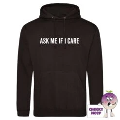 Ask Me If I Care Hoodie -CheekyNeep Store ask me if I care black hoodie