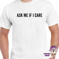 Ask Me If I Care Tee -CheekyNeep Store askmeificareteemanwhite