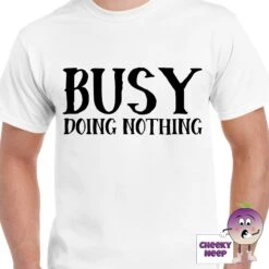 Busy Doing Nothing Tee -CheekyNeep Store busydoingnothingteemanwhite