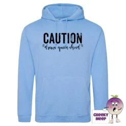 Caution Drama Queen Hoodie -CheekyNeep Store caution drawa queen cornflower blue hoodie