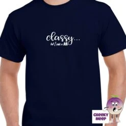 Classy But I Cuss A Bit Tee 15 Classy But I Cuss A Bit Tee -CheekyNeep Store classybuticussalittleteemannavy