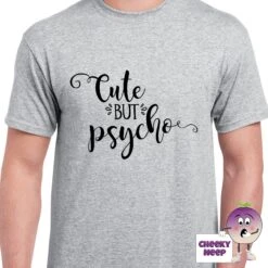 Cute But Psycho Tee