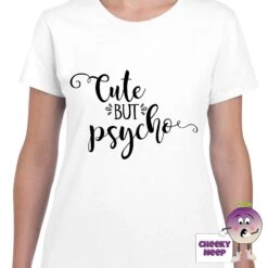 Cute But Psycho Tee -CheekyNeep Store cutebutpsychoteewomanwhite