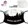 Aliens Are Real Face Cover With Filters -CheekyNeep Store face cover aliens are real CN 0018 0221 by cheekyneep.com