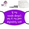 Purple If My Mouth Doesn't Say It... Face Cover With Filters -CheekyNeep Store face cover if my mouth doesnt say it purple CN 0018 0107 by cheekyneep.com