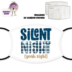 Silent Night (Yeah Right) Face Cover With Filters
