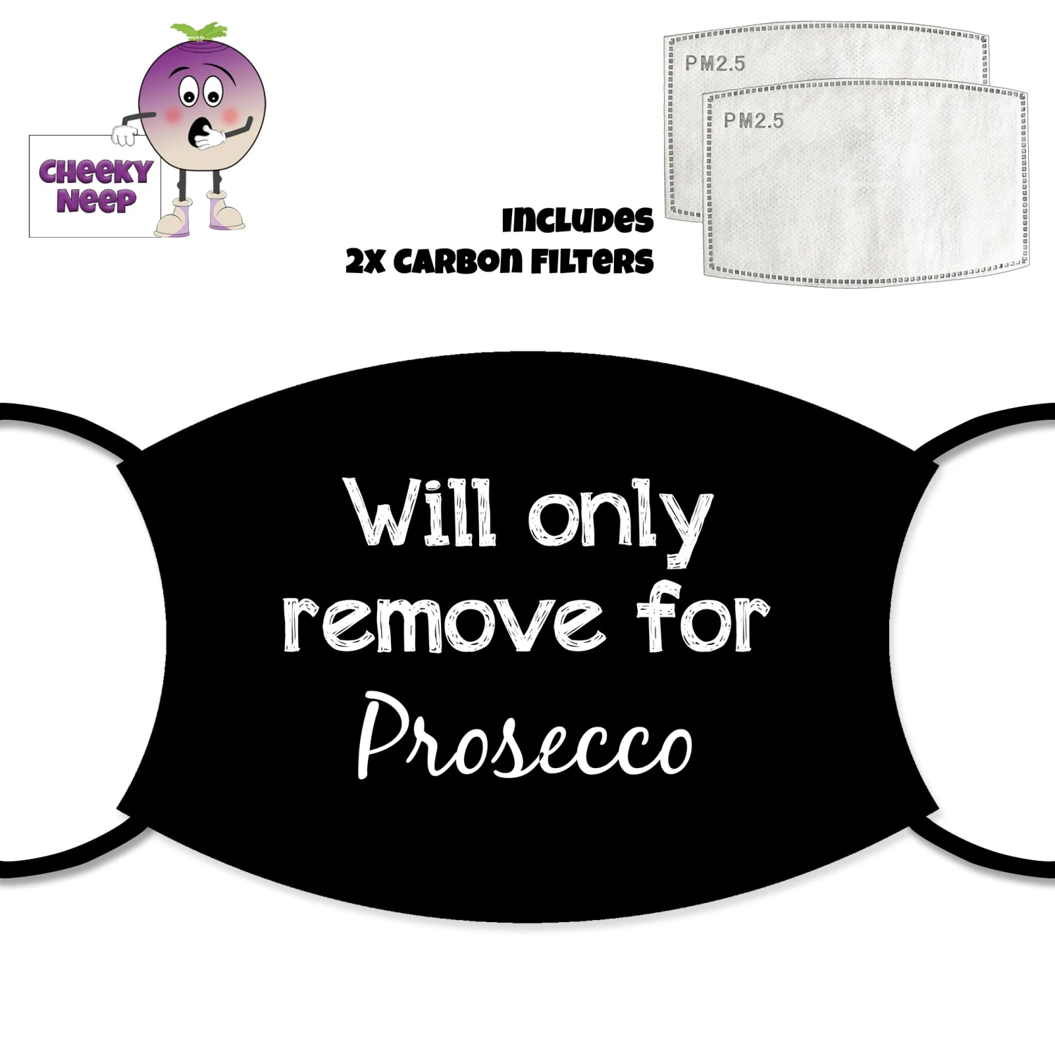 Will Only Remove For Prosecco Face Cover With Filters 3 Will Only Remove For Prosecco Face Cover With Filters